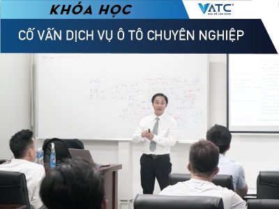 Khóa Học Cố Vấn Dịch Vụ Kỹ Thuật Ô Tô Chuyên Nghiệp