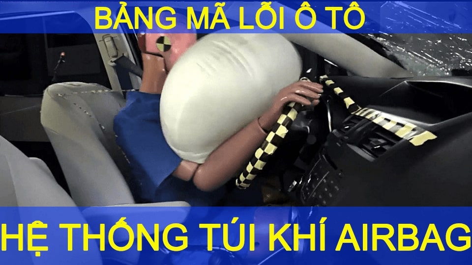 Thông tin bảng mã lỗi ô tô trên hệ thống túi khí AIR BAG