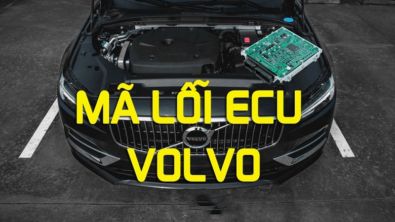 Bảng Mã Lỗi ECU Động Cơ Volvo