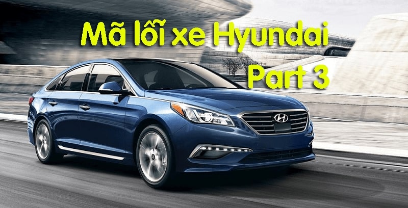 Dịch mã lỗi trên xe Hyundai - VATC